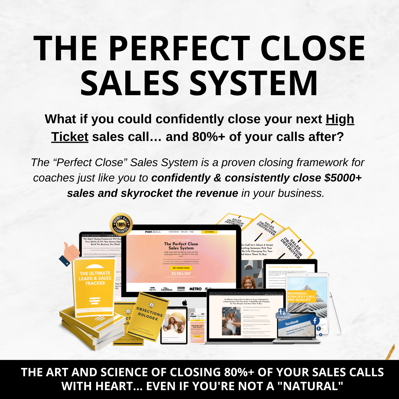 The Perfect Close Sales System